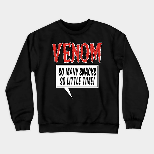 VENOM - Comic Book Hero Superhero Movie Black Dark Horror Quotes Sayings Crewneck Sweatshirt by PorcupineTees